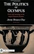 Politics of Olympus: Form And Meaning in the Major Homeric Hymns (BC Paperbacks)