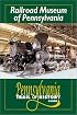 Railroad Museum of Pennsylvania: Pennsylvania Trail of History Guide