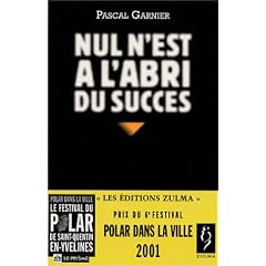 Nul n'est � l'abri du succ�s