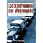Lastkraftwagen der Wehrmacht: Deutsche und erbeute&hellip von Reinhard Frank