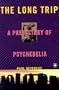 The Long Trip: The Prehistory of Psychedelia (Arkana S)