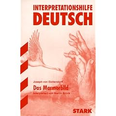 Das Marmorbild. Interpretationshilfe Deutsch. (Lernmaterialien)