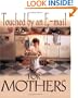 Touched by an E-Mail for Mothers