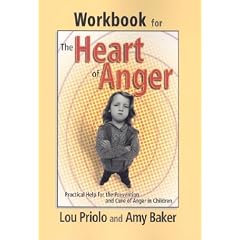 Workbook for the Heart of Anger: Practical Help for the Prevention and Cure of Anger in Children