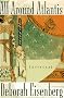 All Around Atlantis: Stories
