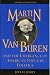 Martin Van Buren and the Emergence of American Popular Politics (American Profiles (Rowman & Littlefield Paperback))