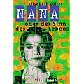 Nana oder der Sinn des Lebens