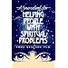 A Sourcebook for Helping People with  Spiritual Problems