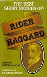 The best short stories of Rider Haggard