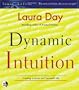 Dynamic Intuition: Creating a Joyous and Successful Life