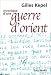 Chronique d'une guerre d'Orient