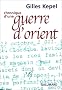 Chronique d'une guerre d'Orient