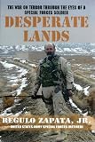 Desperate Lands: The War on Terror Through The Eyes of a Special Forces Soldier