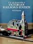 Cut & Assemble Victorian Railroad Station (Cut & Assemble Buildings in H-O Scale)