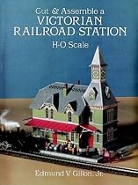 Cut & Assemble Victorian Railroad Station (Cut & Assemble Buildings in H-O Scale)