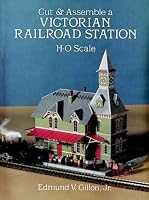 Cut & Assemble Victorian Railroad Station (Cut & Assemble Buildings in H-O Scale)