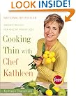 Cooking Thin with Chef Kathleen: 200 Easy Recipes for Healthy Weight Loss