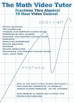 Math Video Tutor: Fractions Thru Algebra