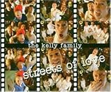 Streets of Love - the Kelly Family