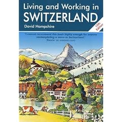 Living and Working in Switzerland (Living and Working)