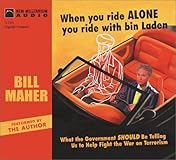 When You Ride Alone You Ride With Bin Laden