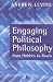 Engaging Political Philosophy: From Hobbes to Rawls
