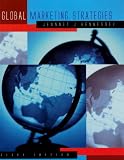 Global Marketing Strategies And Cases In Global Marketing Strategies Annual 2005 Set