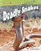 Deadly Snakes  (Wild Predators)