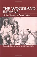 The Woodland Indians of the Western Great Lakes