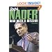 Ralph Nader: Man With A Mission
