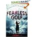 Fearless Golf: Conquering the Mental Game