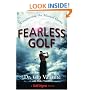 Fearless Golf: Conquering the Mental Game