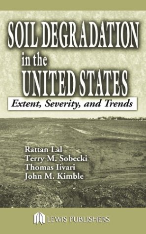 Soil Degradation in the United States:  Extent, Severity, and Trends