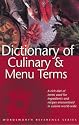 Dictionary of Culinary and Menu Terms (Wordsworth Reference)