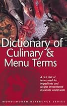 Dictionary of Culinary and Menu Terms (Wordsworth Reference)