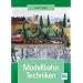 Modellbahn Techniken: Rangier-Automatik, Ladegut, Bahnhofssteuerung (Die Modellbahn-Werkstatt)