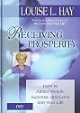Receiving Prosperity: Hot to Attract Wealth, Success, and Love into Your Life