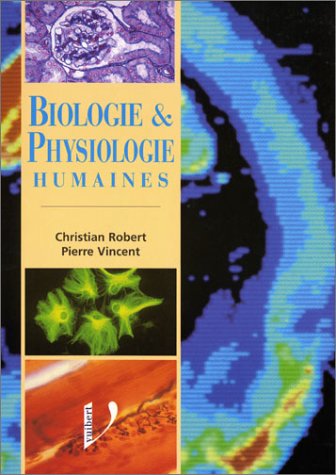 Biologie et physiologie humaines : manuel de formation initiale...