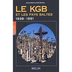Le KGB et les Pays baltes 1939-1991