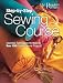 Step-by-Step Sewing Course: Essential Techniques for Making Over 150 Creative Home Projects by Karen Hemingway