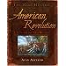 The Real History of the American Revolution: A New Look at the Past (Real History Series)