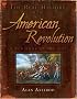 The Real History of the American Revolution: A New Look at the Past