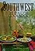 Southwest: The Beautiful Cookbook