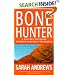 Bone Hunter (Em Hansen Mysteries)