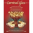 Carnival Glass: The Best of the Best (Identification Guide to Rare and Unusual Pieces) by Bill Edwards