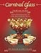 Carnival Glass: The Best of the Best : Identification Guide to Rare and Unusual Pieces
