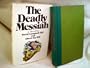 The deadly messiah