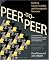 Peer-to-Peer: Building Secure, Scalable, and Manageable Networks
