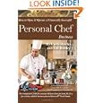 How to Open and Operate a Financially Successful Personal Chef Business: With Companion CD - ROM by Carla Rowley and Lee Rowley