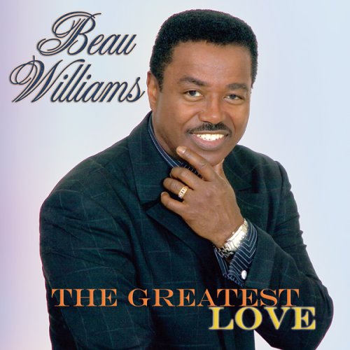 Beau Williams - The Greatest Love - Zortam Music